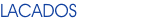 Lacados